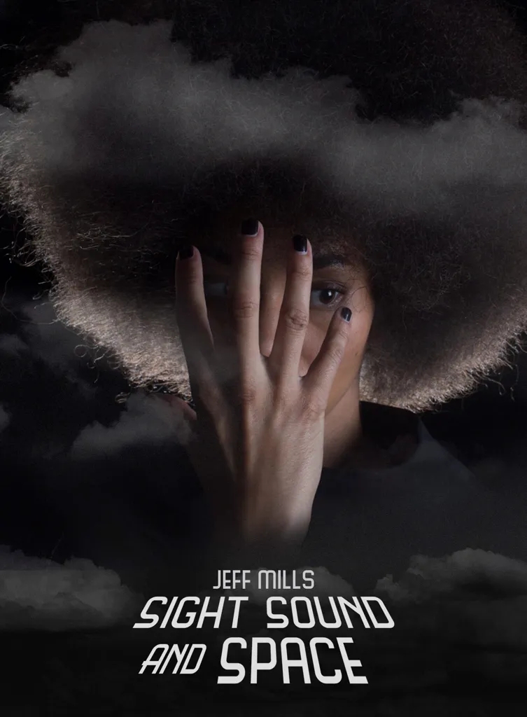 Album artwork for Sight, Sound and Space by Jeff Mills