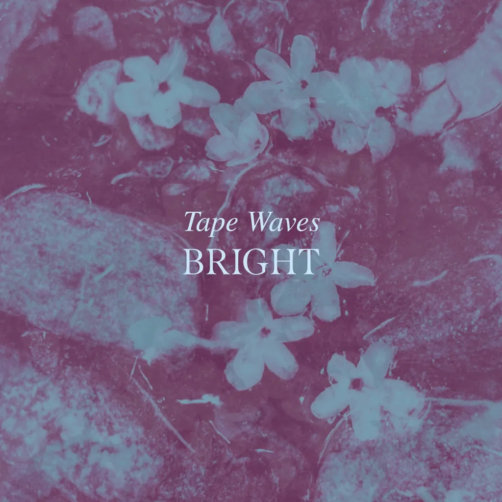 Album artwork for Bright by Tape Waves