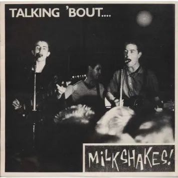 Album artwork for Talking 'Bout by The Milkshakes
