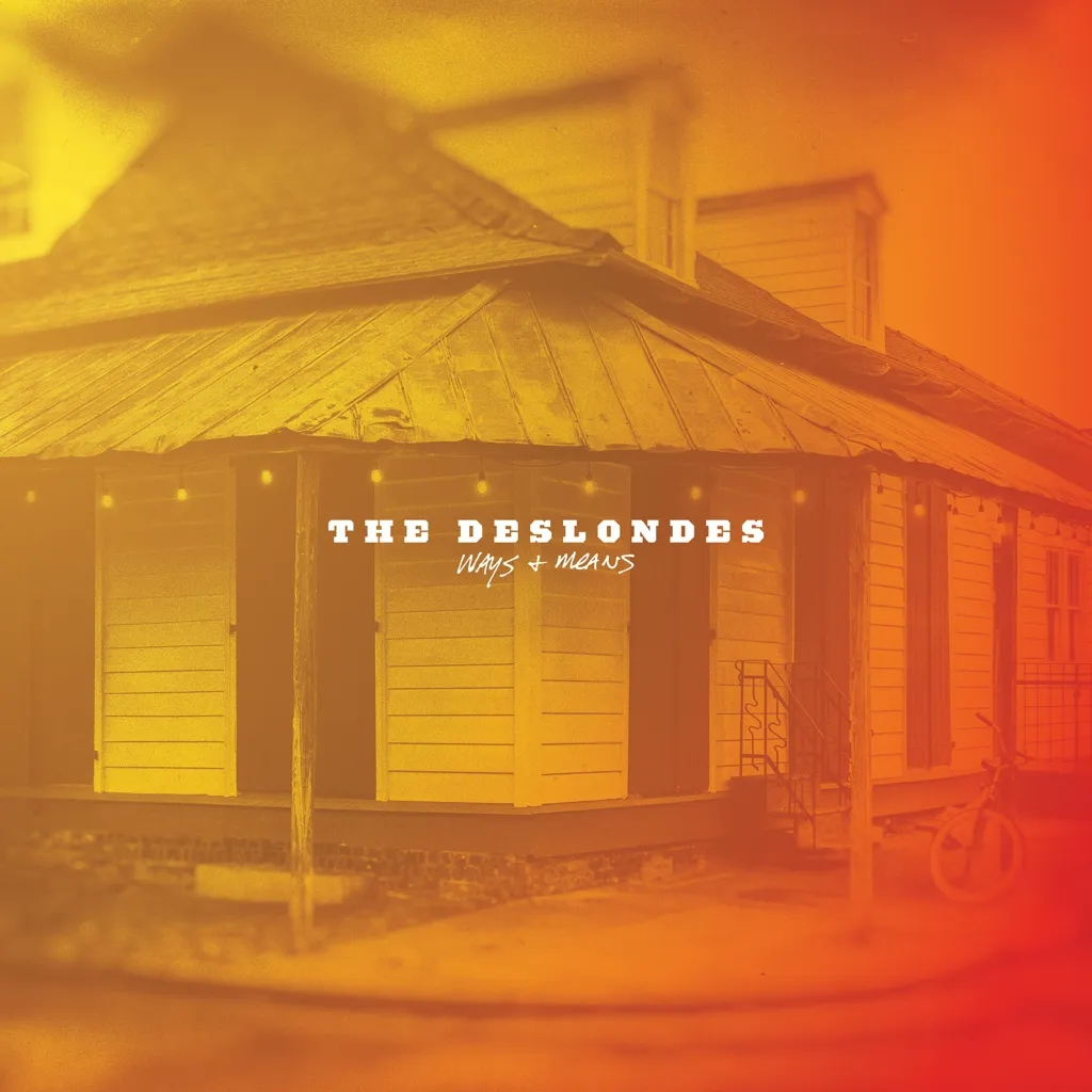Album artwork for Ways and Means by The Deslondes