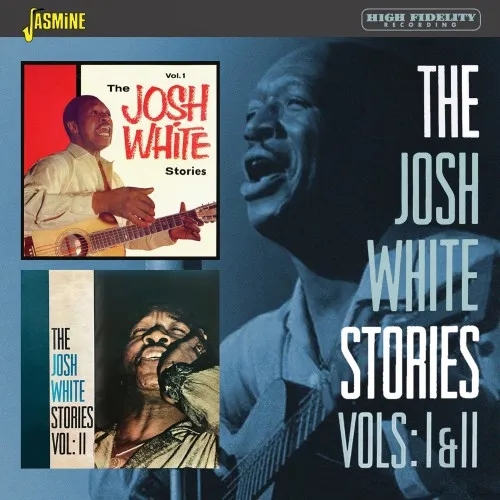 Album artwork for The Josh White Stories Vol. 1 and 2 by Josh White