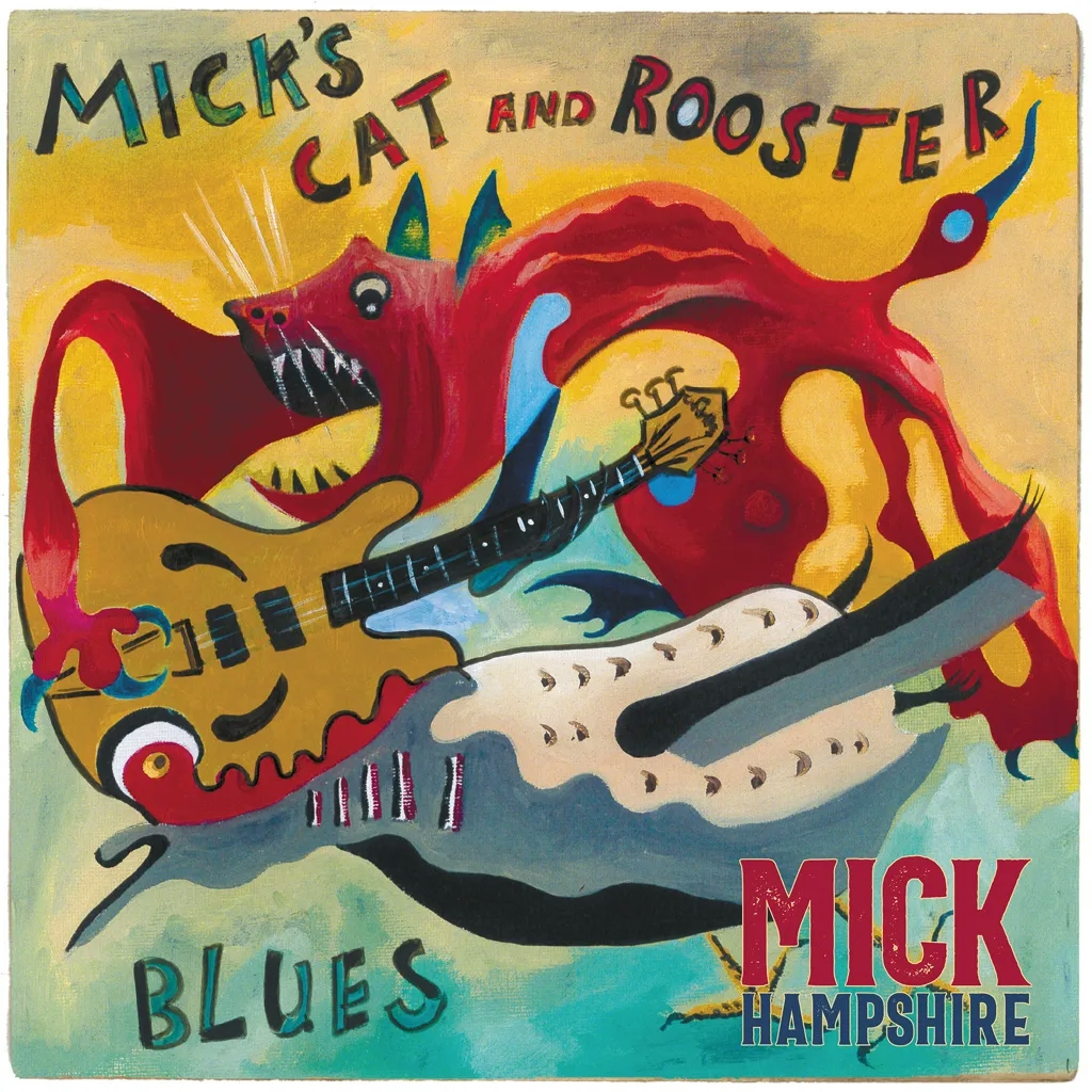 Album artwork for Mick's Cats and Rooster Blues by Mick Hampshire