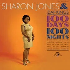 Album artwork for Album artwork for 100 Days, 100 Nights by Sharon Jones and The Dap Kings by 100 Days, 100 Nights - Sharon Jones and The Dap Kings