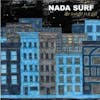 Album artwork for The Weight is a Gift by Nada Surf