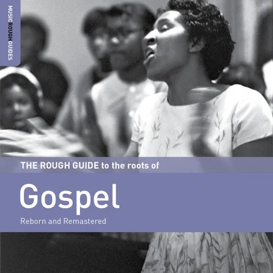 Album artwork for The Rough Guide to the Roots of Gospel by Various