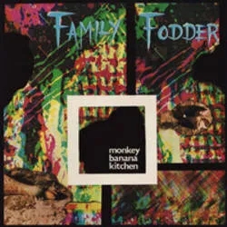 Album artwork for Monkey Banana Kitchen by Family Fodder