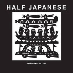 Album artwork for Volume 2: 1987-1989 by Half Japanese