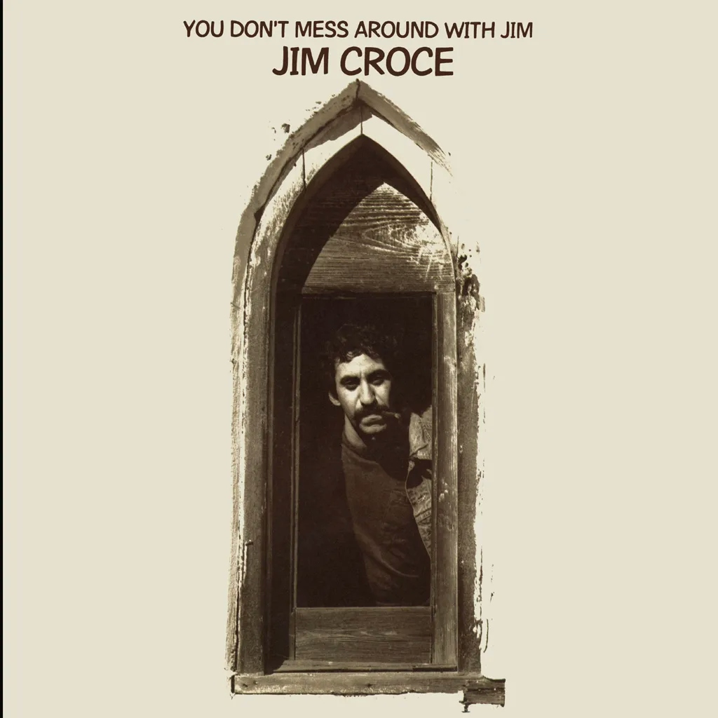 Album artwork for You Don't Mess Around With Jim by Jim Croce