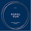 Album artwork for Vol. 2 – Acoustic and Ambient Spheres by Popol Vuh