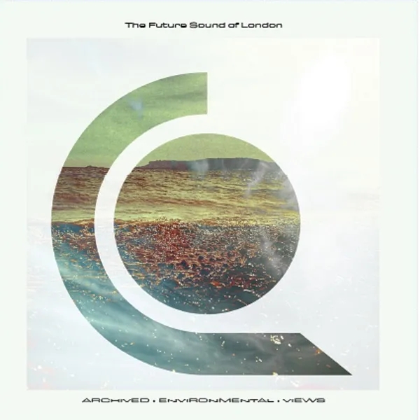Album artwork for Archived - Environmental - Views by The Future Sound Of London