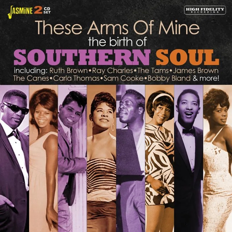 Album artwork for These Arms of Mine - The Birth of Southern Soul by Various
