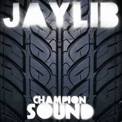 Album artwork for Champion Sound by Jaylib