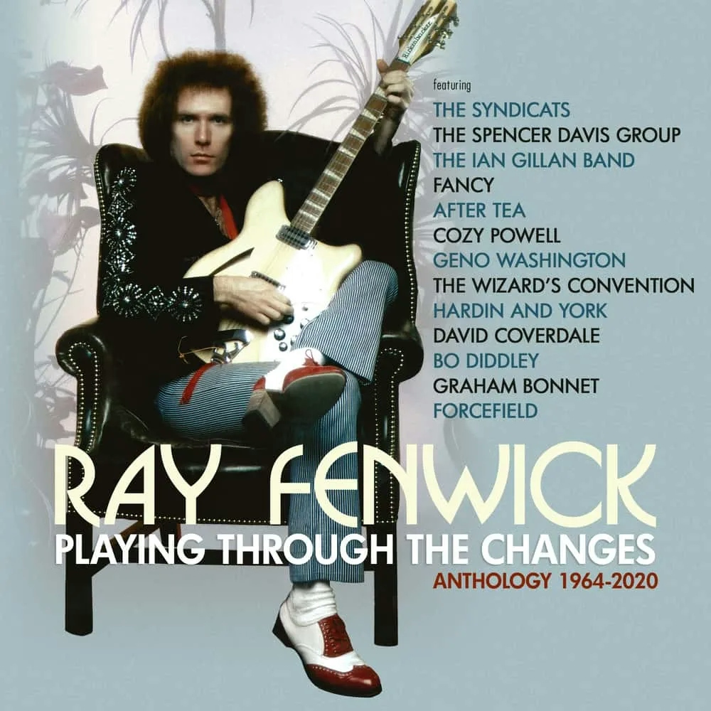 Album artwork for Playing Through The Changes – Anthology 1964-2020 by Ray Fenwick