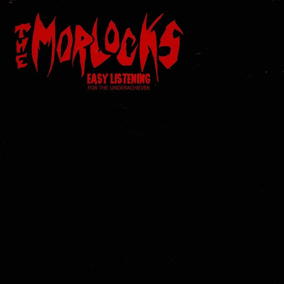 Album artwork for Easy Listening For The Underachiever by The Morlocks