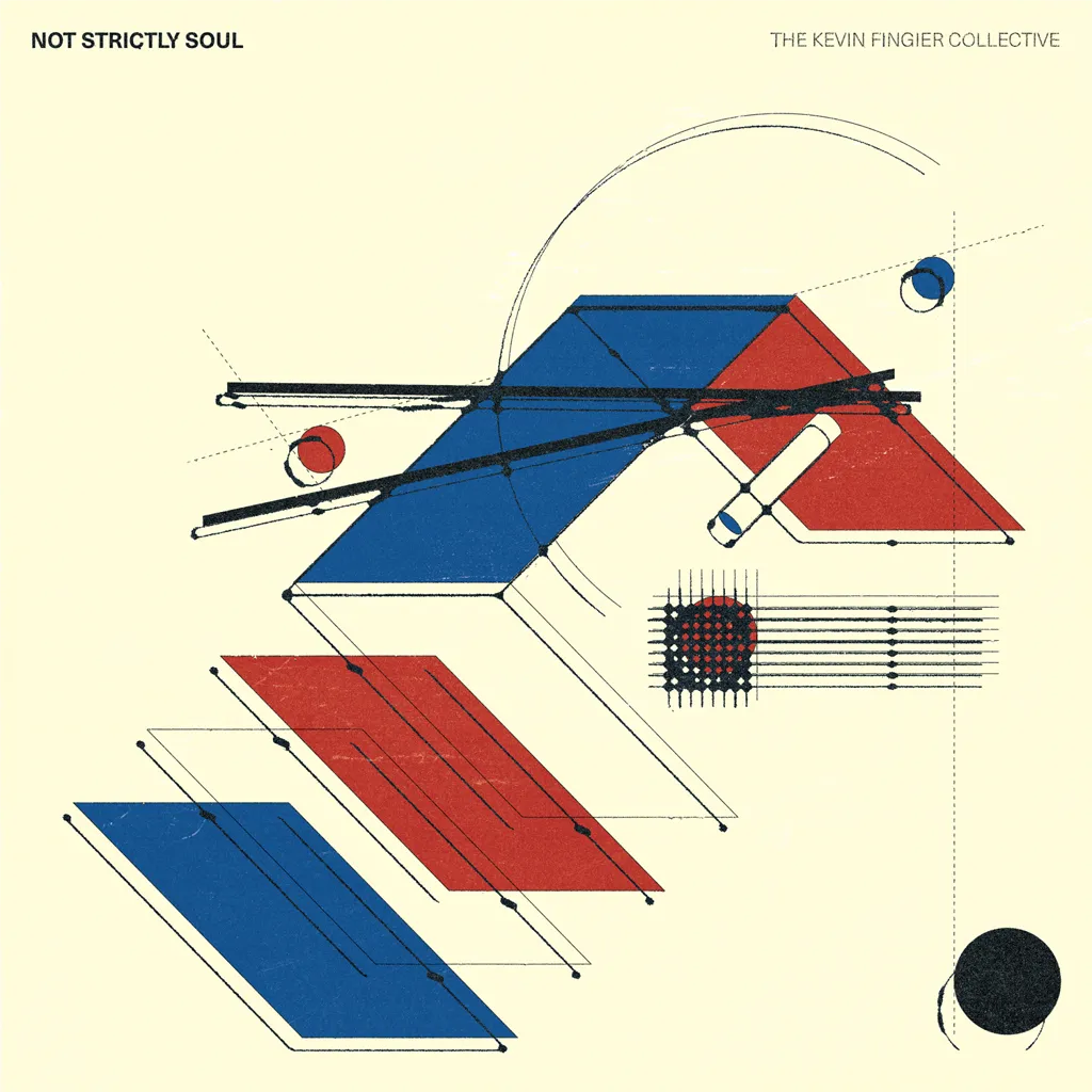 Album artwork for Not Strictly Soul by The Kevin Fingier Collective