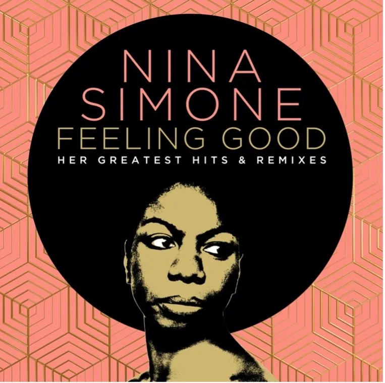 Album artwork for Album artwork for Feeling Good: Her Greatest Hits And Remixes by Nina Simone by Feeling Good: Her Greatest Hits And Remixes - Nina Simone