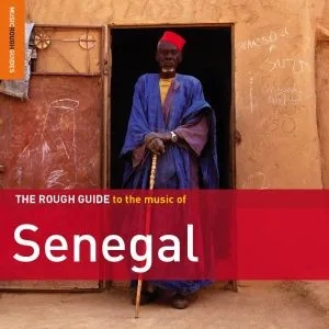 Album artwork for The Rough Guide To The Music Of Senegal by Various