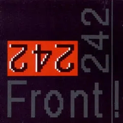 Album artwork for Front By Front by Front 242