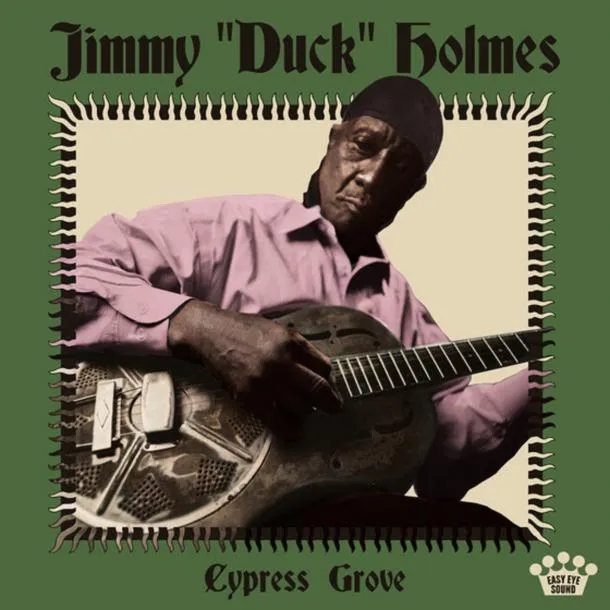 Album artwork for Cypress Grove by Jimmy Duck Holmes