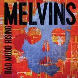 Album artwork for Album artwork for Bad Mood Rising by Melvins by Bad Mood Rising - Melvins