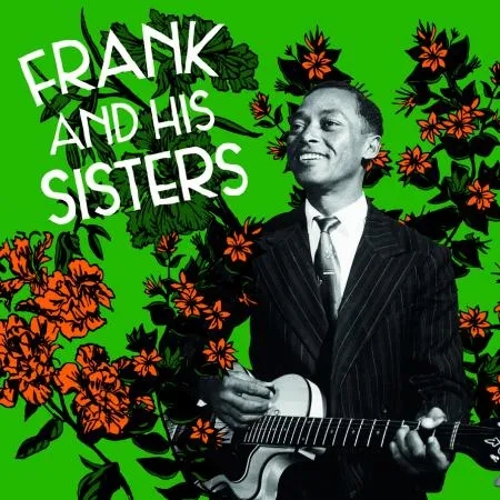 Album artwork for Frank and His Sisters by Frank and His Sisters