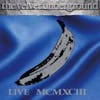 Album artwork for Live MCMXCIII (4LP Translucent Blue Colored Vinyl)(Black Friday Exclusive) by The Velvet Underground