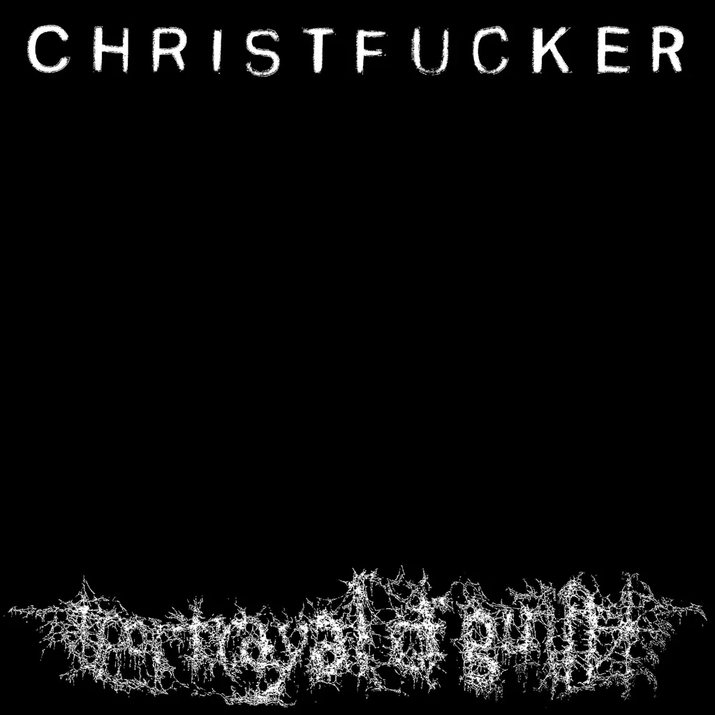 Album artwork for Album artwork for Christfucker by Portrayal of Guilt by Christfucker - Portrayal of Guilt