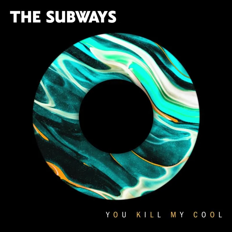 Album artwork for You Kill My Cool by The Subways