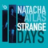 Album artwork for Strange Days by Natacha Atlas