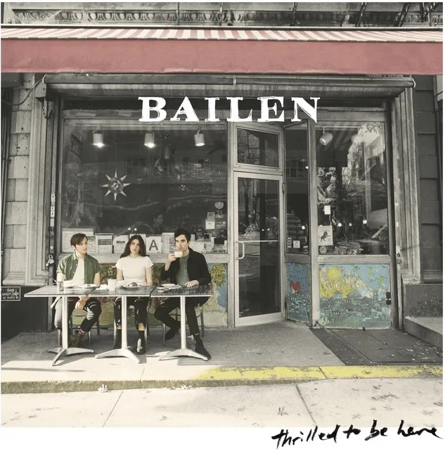 Album artwork for Thrilled to Be Here by Bailen