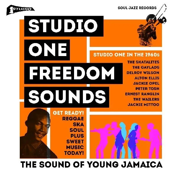 Album artwork for Studio One - Freedom Sounds - Studio One In The 1960s by Soul Jazz Records Presents