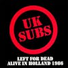 Album artwork for Left For Dead by UK Subs