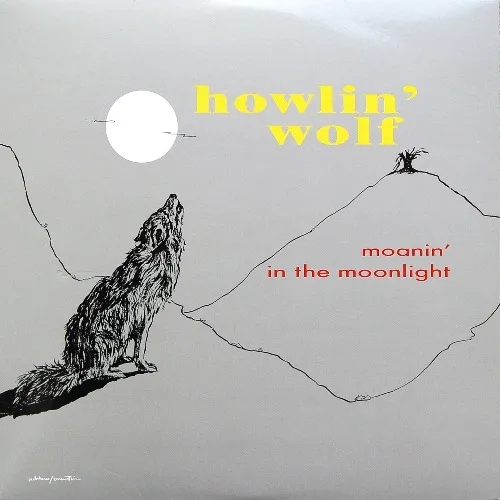 Album artwork for Moanin' in the Moonlight by Howlin' Wolf