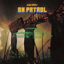 Album artwork for On Patrol by Sun Araw