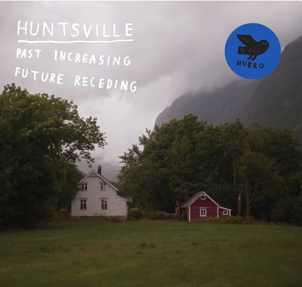 Album artwork for Past increasing, future receding by Huntsville