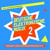 Album artwork for Deutsche Elektronische Musik 2: Experimental German Rock And Electronic Music 1971-83 by Soul Jazz Records Presents