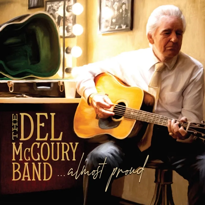 Album artwork for Almost Proud by The Del McCoury Band