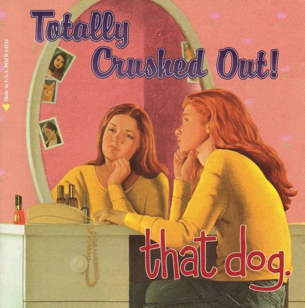 Album artwork for Totally Crushed Out by That Dog