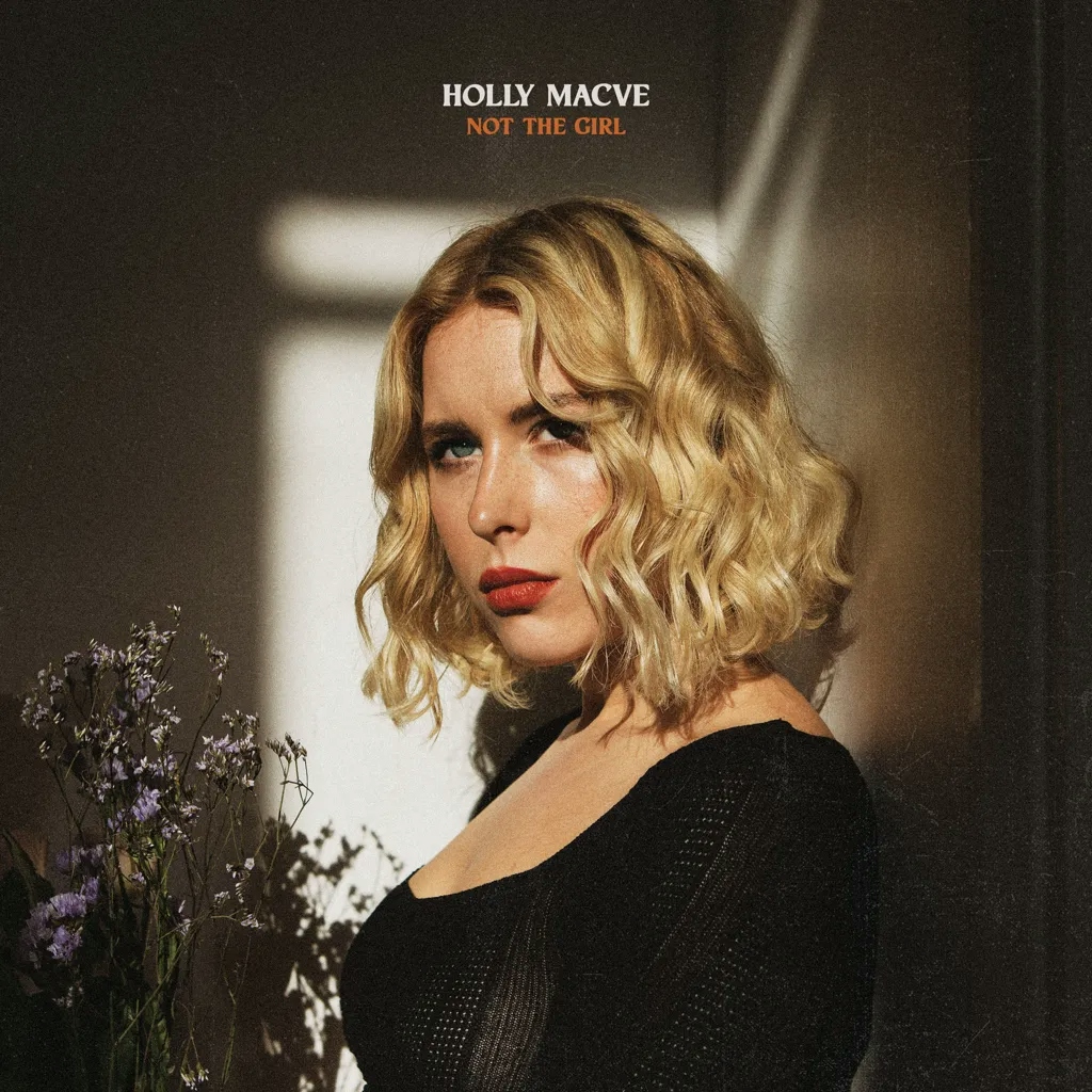 Album artwork for Not The Girl by Holly Macve