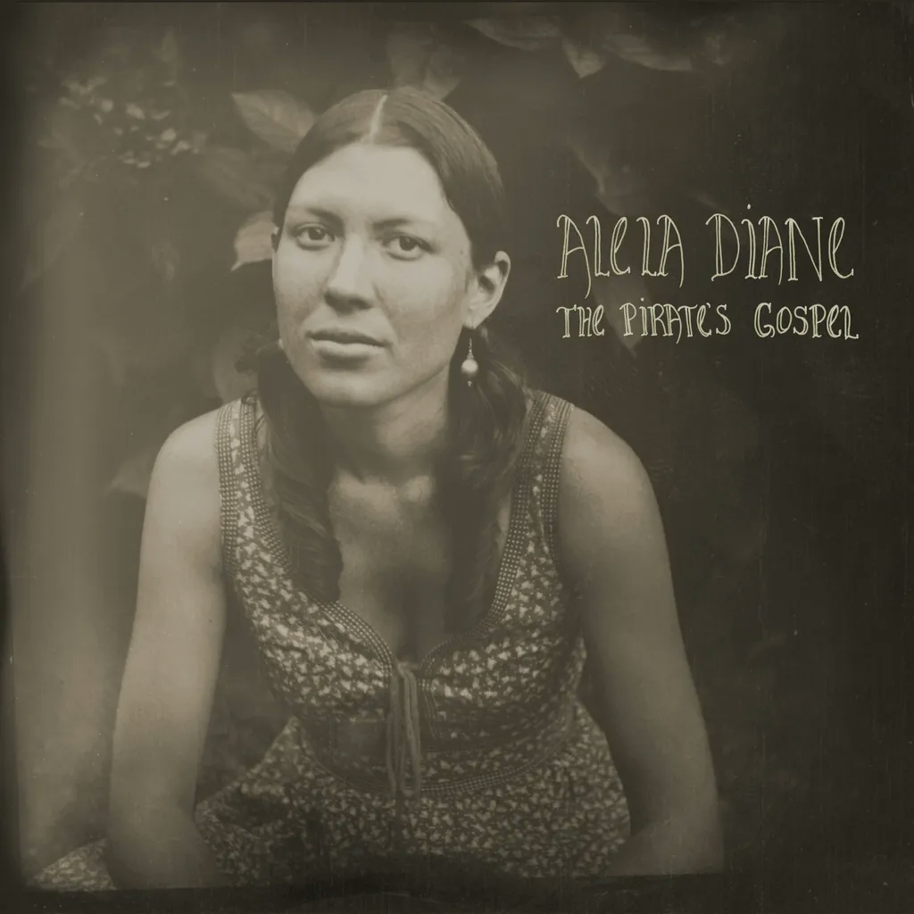 Album artwork for The Pirate's Gospel Deluxe Edition by Alela Diane