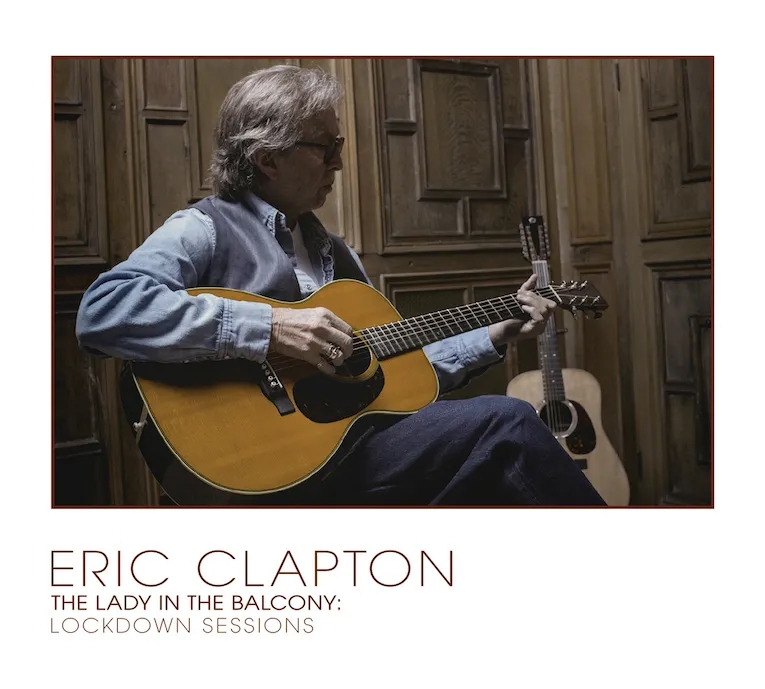 Album artwork for The Lady In The Balcony: Lockdown Sessions by Eric Clapton