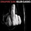 Album artwork for Killer Classics by Singapore Sling