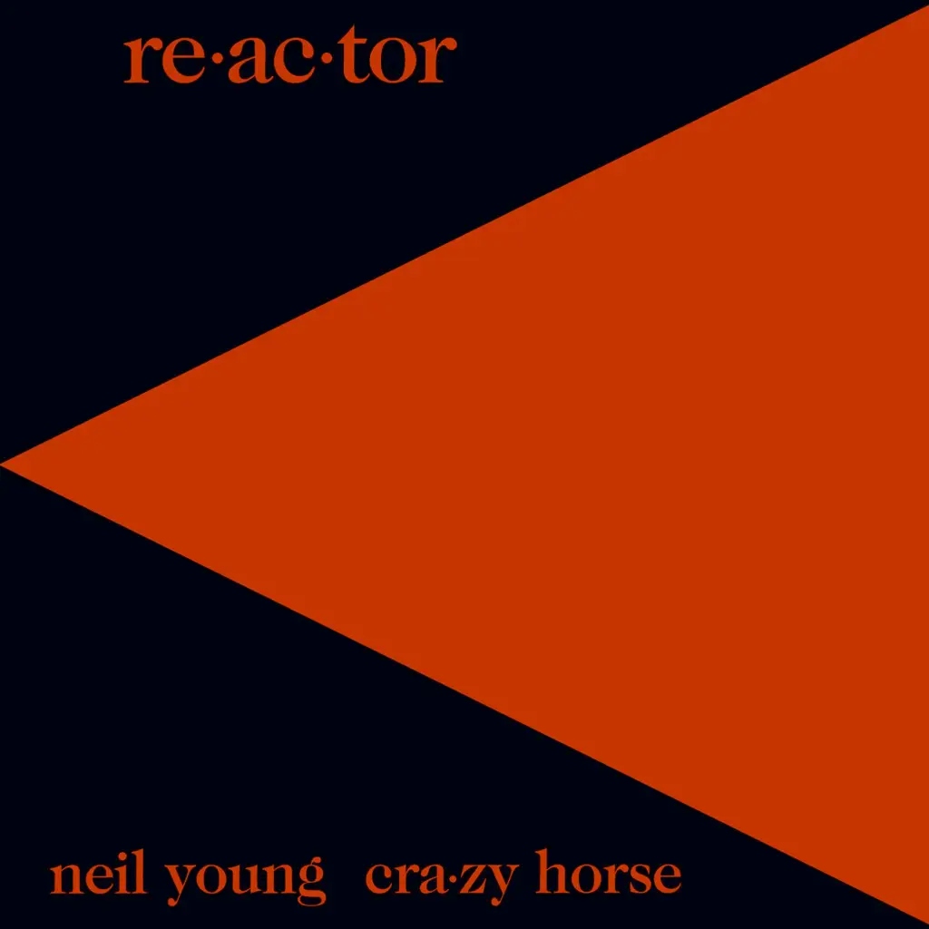 Album artwork for Re-ac-tor by Neil Young and Crazy Horse