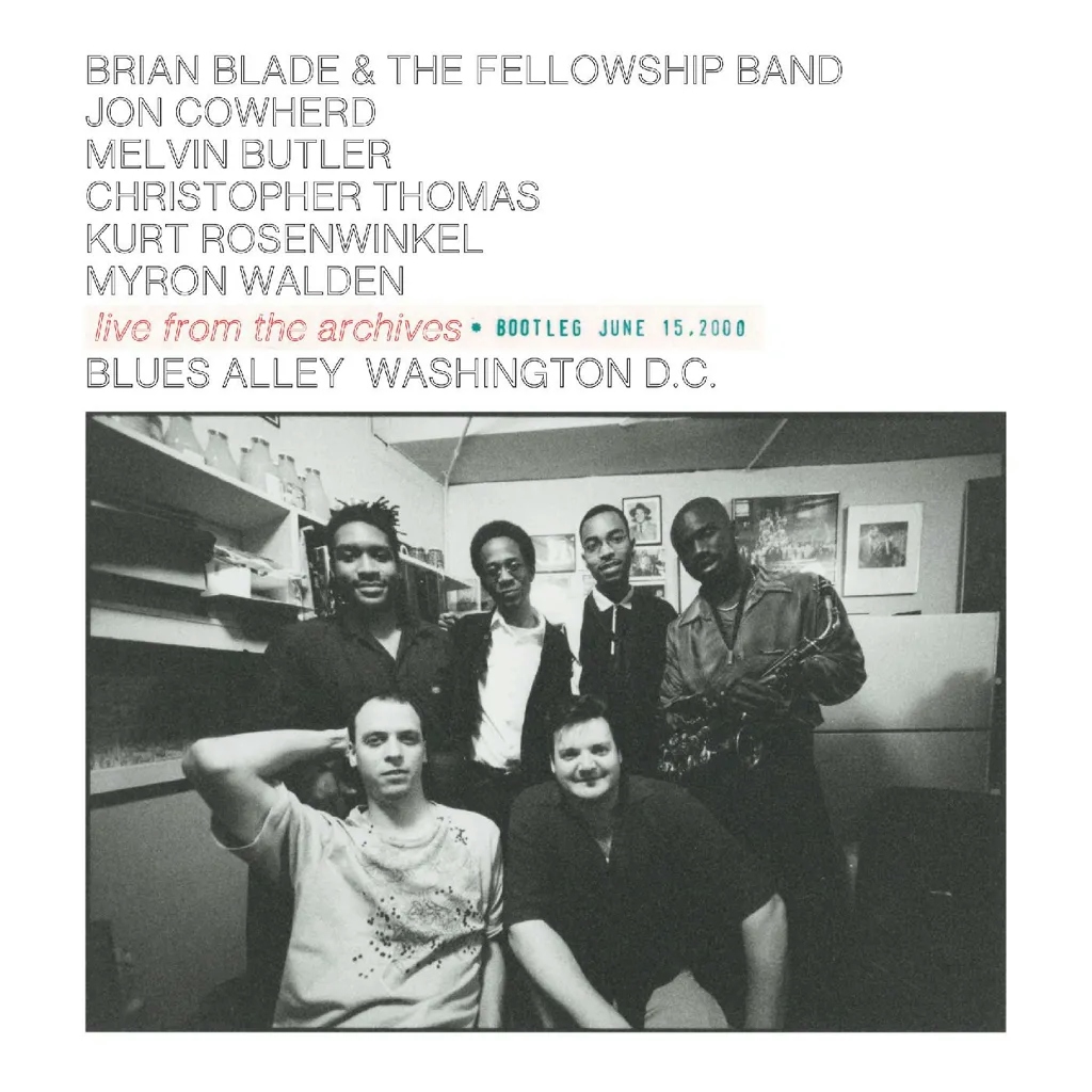 Album artwork for Live From The Archives Bootleg June 15, 2000 by Brian Blade and the Fellowship Band