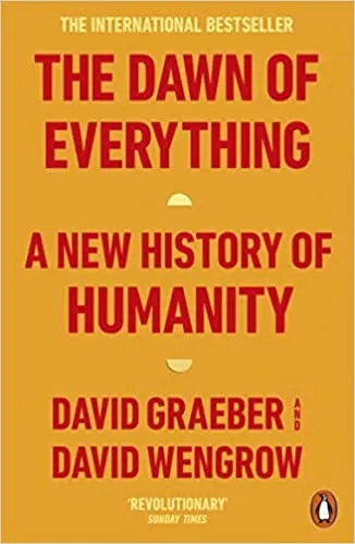 Album artwork for The Dawn of Everything: A New History of Humanity by David Graeber