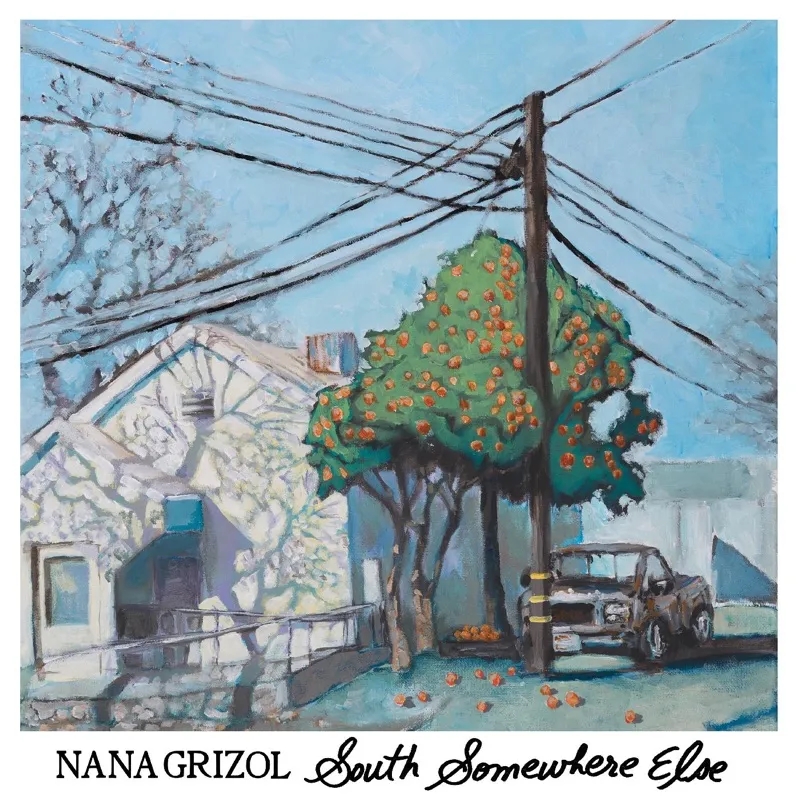 Album artwork for South Somewhere Else by Nana Grizol