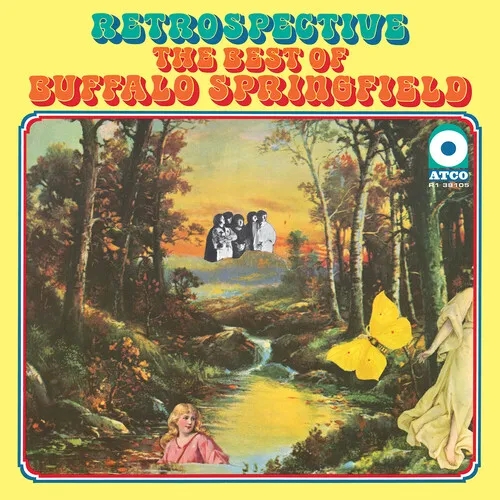 Album artwork for Retrospective: The Best Of Buffalo Springfield by Buffalo Springfield