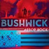Album artwork for Bushwick by Aesop Rock