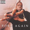 Album artwork for Born Again by The Notorious BIG