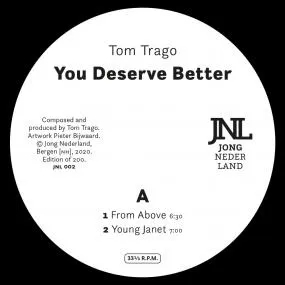 Album artwork for You Deserve Better by Tom Trago